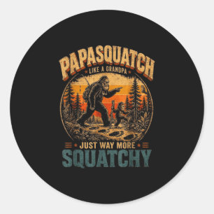 Papasquatch like a grandpa funny bigfoot lover classic round sticker