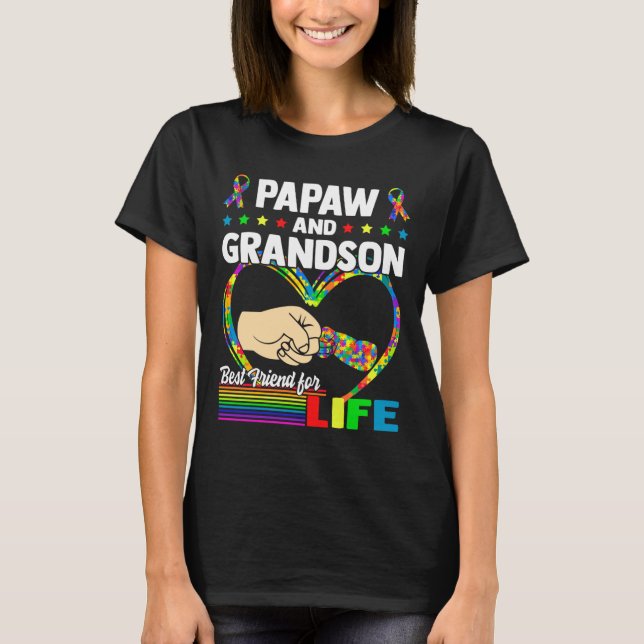 Papaw And Grandson Best Friend For Life Autism Gra T-Shirt (Front)