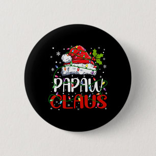 Papaw Claus Christmas Santa Matching Family Xmas P 6 Cm Round Badge