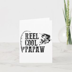 Papaw Fishing Reel Cool Papaw Funny Gift Card