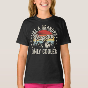 Papaw Like a Grandpa Only Cooler Retro Girl T-Shirt