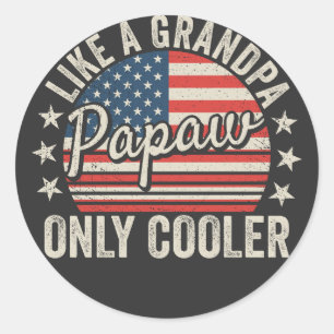 Papaw Like a Grandpa Only Cooler USA Flag Classic Round Sticker