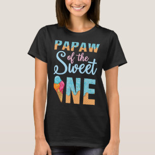 Papaw Of The Sweet Ice Cream One Happy Birthday To T-Shirt