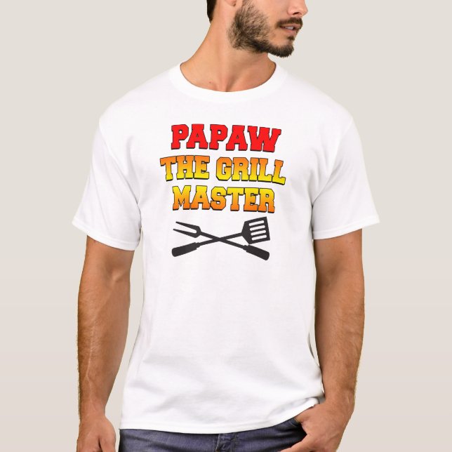 Papaw The Grill Master T-Shirt (Front)