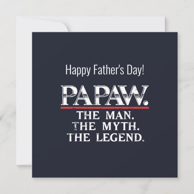 Papaw The Man Myth Legend Father's Day Card (Front)