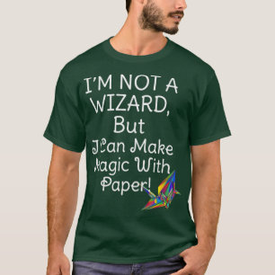 Paper artist origami fan not wizards but make magi T-Shirt
