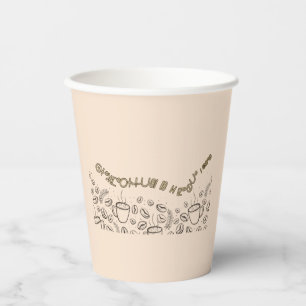 Paper Cups Good Coffee!