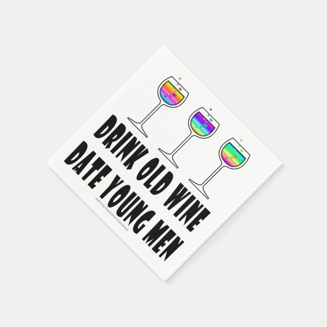 PAPER NAPKINS - DRINK OLD WINE, DATE YOUNG MEN (Corner)
