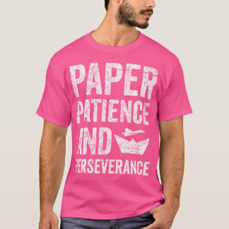 Paper Patience And Perseverance Origami T-Shirt