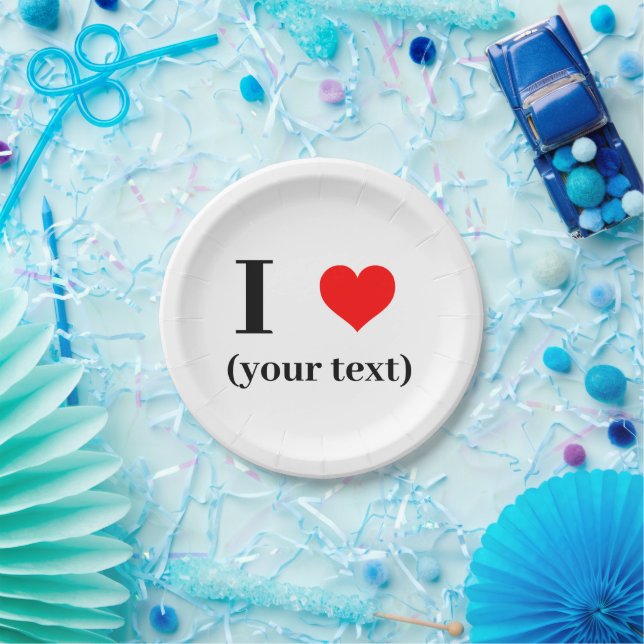 Paper Plate - Custom I heart (your text)  (Party)