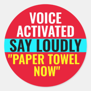 Paper Towel Now - Voice Activated Sticker