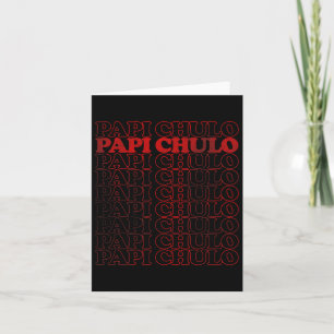 Papi Chulo Distressed Style As Fathers Day Gift  Card