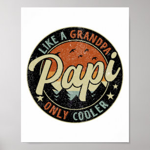 Papi Like A Grandpa Only Cooler Vintage Retro Fath Poster