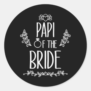 Papi Of The Bride Wedding Party Family  Classic Round Sticker