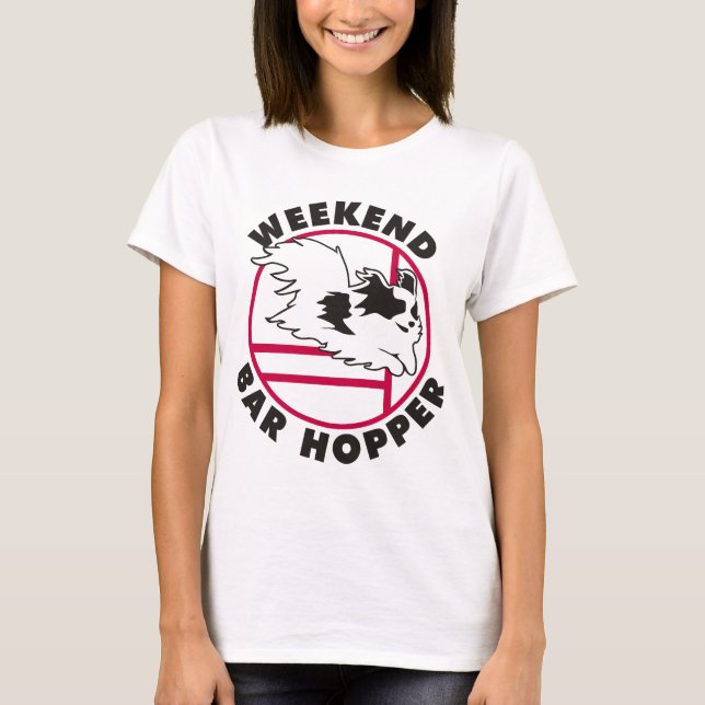Papillon Agility Weekend Bar Hopper T-Shirt (Front)
