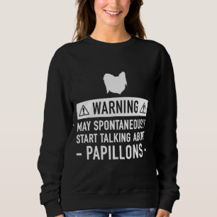Papillon Funny Sweatshirt