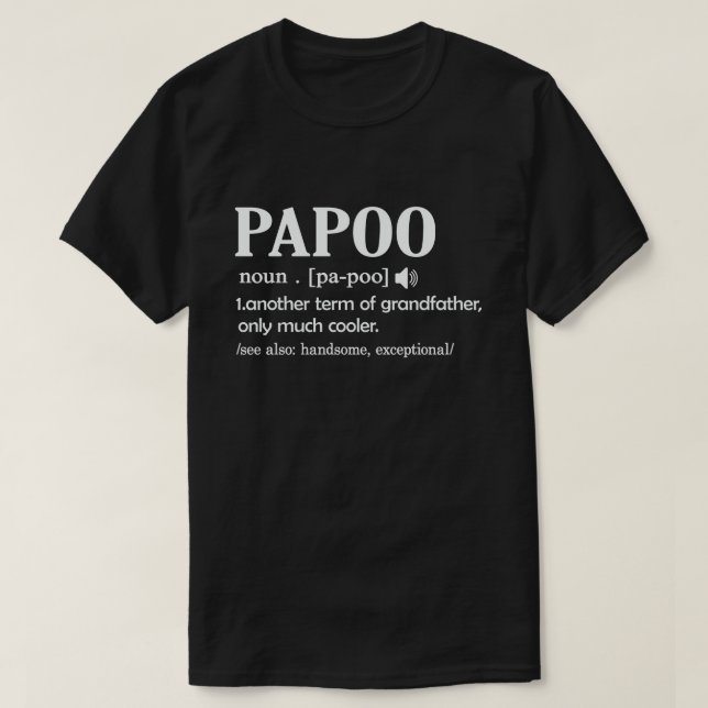 Papoo Definition Funny Meaning Cool Grandpa Gift  T-Shirt (Design Front)