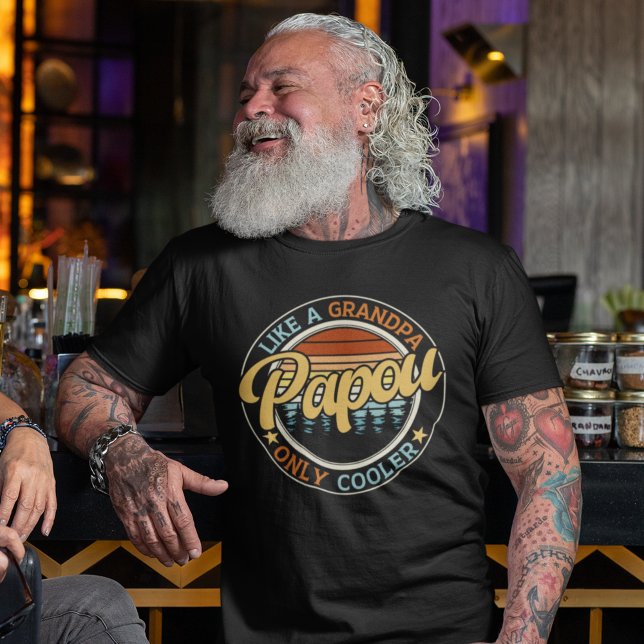 Papou like a Grandpa Only Cooler, Grandpa T-Shirt (Creator Uploaded)