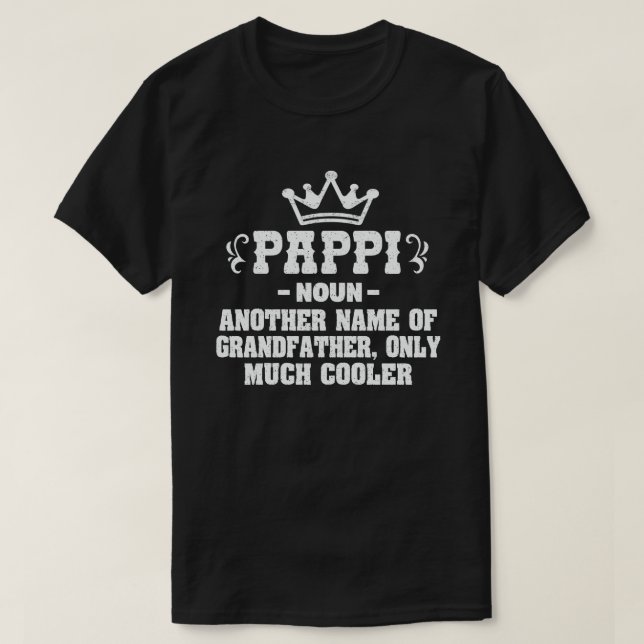 Pappi Definition Funny Meaning Cool Grandpa Gift  T-Shirt (Design Front)