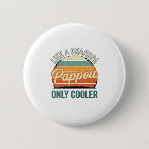 Pappou Like a Grandpa Only Cooler Vintage Shirt_1 6 Cm Round Badge
