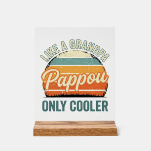 Pappou Like a Grandpa Only Cooler Vintage Shirt_1 Acrylic Sign