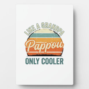 Pappou Like a Grandpa Only Cooler Vintage Shirt_1 Plaque