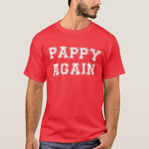 Pappy Again Pregnancy Announcement Funny Baby Reve T-Shirt