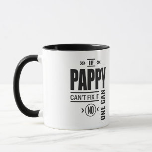 Pappy Can't Fix It Mug