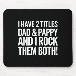 Pappy Design For Grandpa Grandfather Fathers Day P Mouse Pad