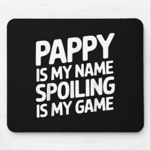 Pappy Design For Grandpa Grandfather Fathers Day P Mouse Pad