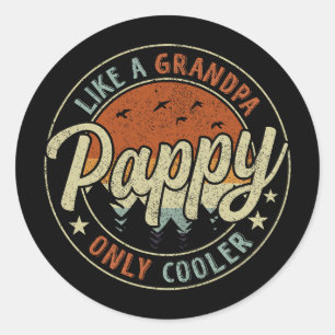 Pappy Like A Grandpa Only Cooler Vintage Retro Fat Classic Round Sticker