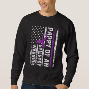 Pappy of a Warrior Epilepsy Purple Ribbon Support  Sweatshirt