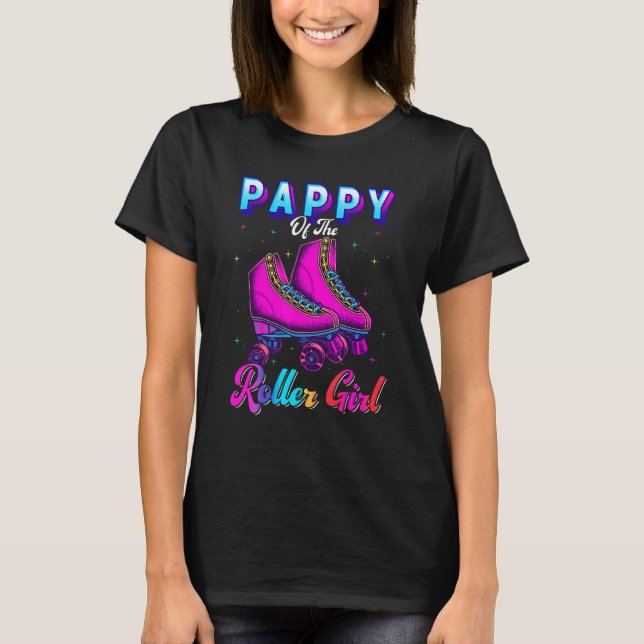 Pappy Of The Roller Girl Roller Skating Birthday P T-Shirt (Front)