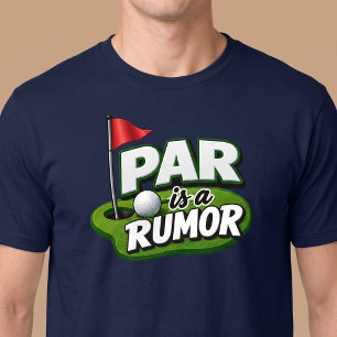 Par is A Rumour Golf T-Shirt