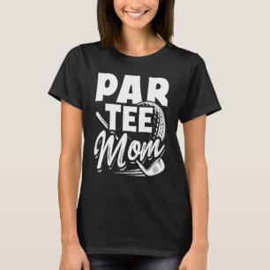 Par Mum Golf Player Golfing Golfer  1 T-Shirt