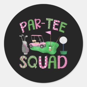 Par- Squad Golf Lover Birthday Girl Family Classic Round Sticker