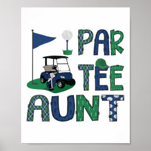 Par-tee Aunt Golf Lover Birthday Party Family Matc Poster