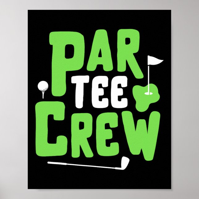 Par Tee Crew Funny Golf Lover Putter Golfing Golfe Poster (Front)