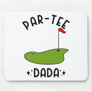 Par-tee Dada Golf Birthday Party Dad  Mouse Pad