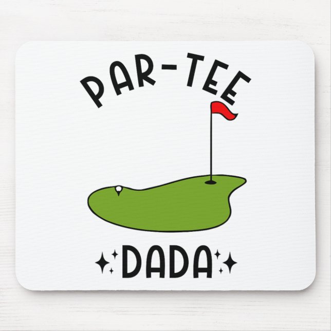 Par-tee Dada Golf Birthday Party Dad  Mouse Pad (Front)