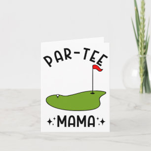 Par-tee Mama Golf Birthday Party Mum  Card