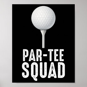 Par-tee Squad Funny Golf Sport Cool Golf Lovers Poster