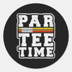 Par-tee Time Funny Golf Lover Player  Classic Round Sticker
