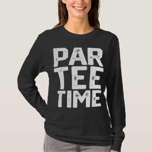 PAR Time Party Fun Drinking Beer Golf Golfing Funn T-Shirt