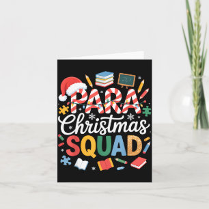 Para Christmas Squad Teacher Paraprofessional Holi Card