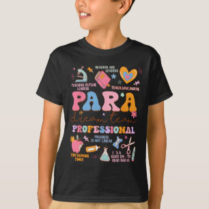 Para Dream Team Paraprofessional First Day Back To T-Shirt