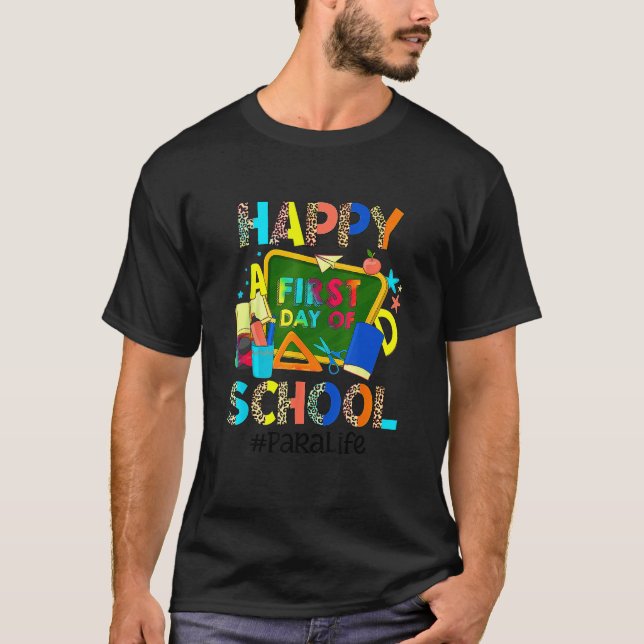 Para Life Boho Leopard Happy First Day Of School T-Shirt (Front)
