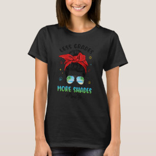 Para Life Messy Bun Less Grades More Shades Beach  T-Shirt