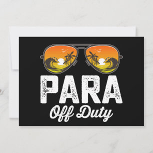 Para Off Duty Paraprofessional Last Day Of School Invitation