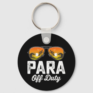 Para Off Duty Paraprofessional Last Day Of School Key Ring